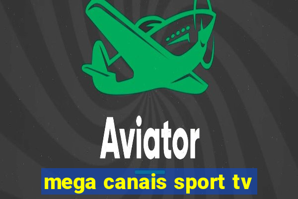 mega canais sport tv